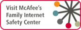 Visit McAfee's Family Internet Security Center