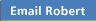 Email Robert Email Robert