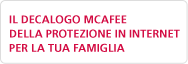 Programma di protezione in Internet per la tua famiglia